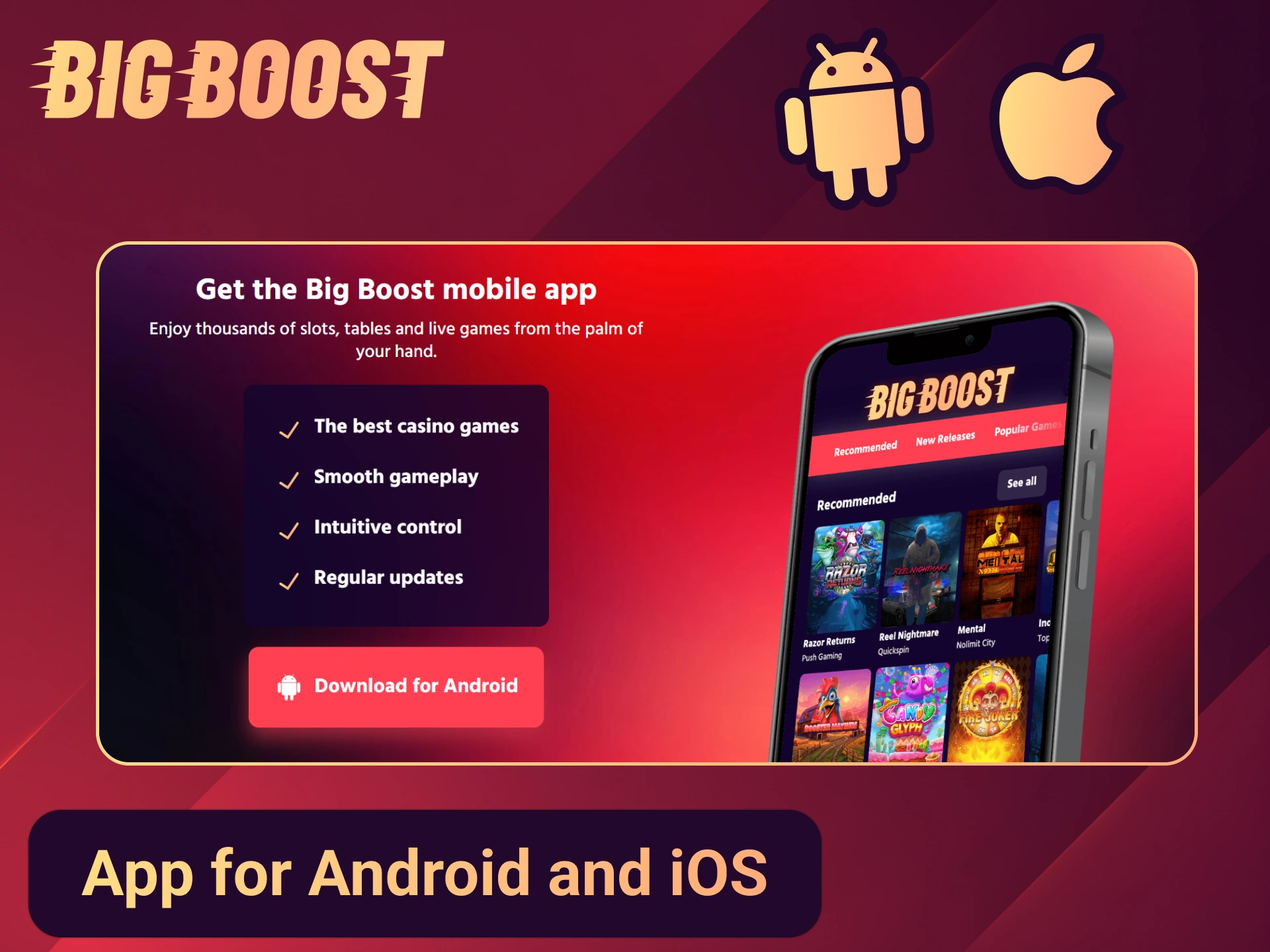 Get Big Boost app and enjoy playing on go.