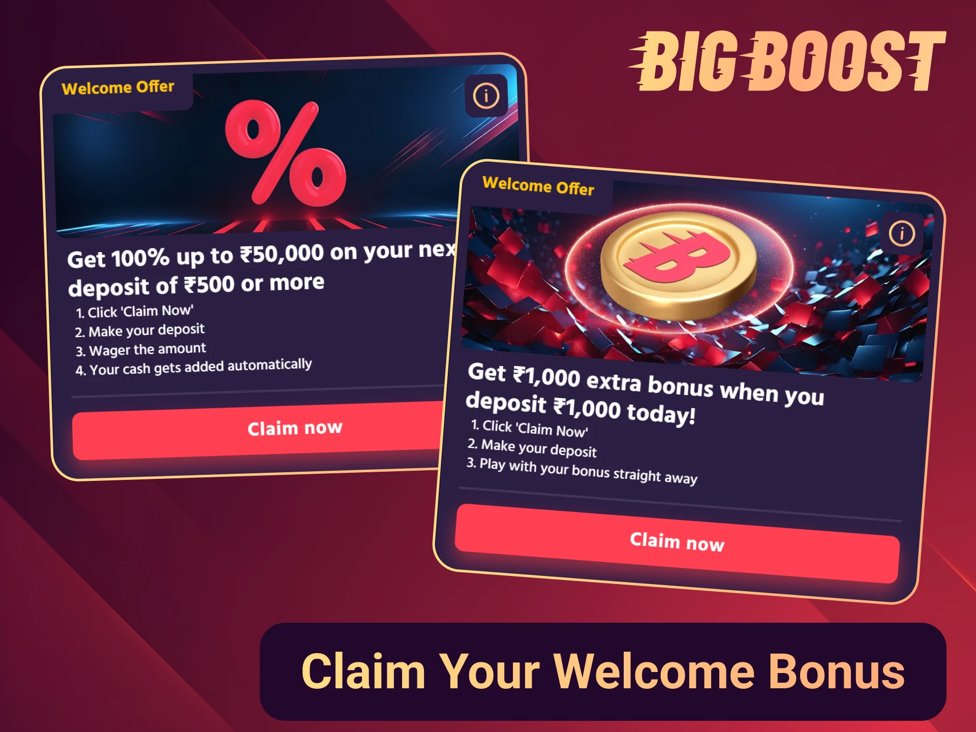 Join Big Boost and claim your welcome bonuses for first deposits.