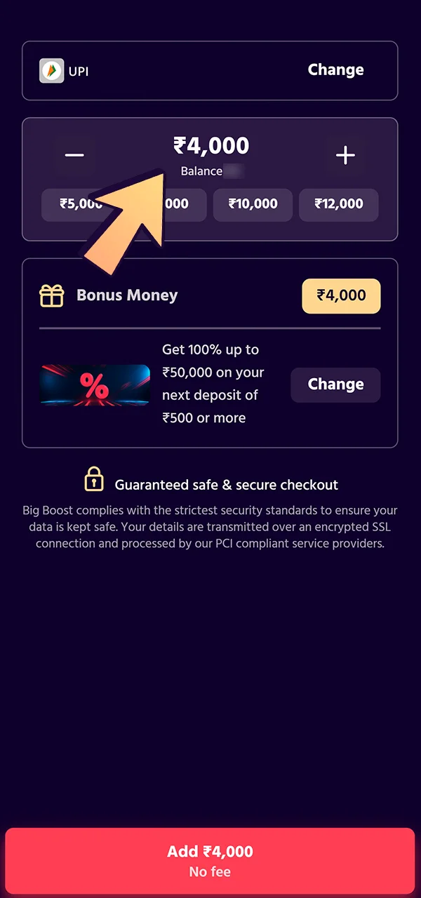 Specify your deposit sum on the Big Boost site.